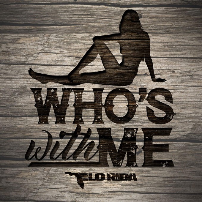 Flo Rida – Who's with Me