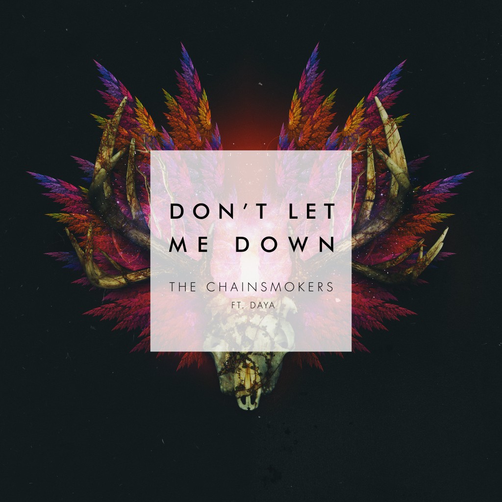 The Chainsmokers feat. Daya – Don't Let Me Down