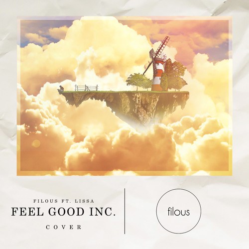 Filous feat. Lissa – Feel Good Inc