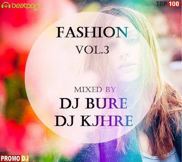 Dj Bure & Dj Kjhre – Fashion (Track 8) 2013